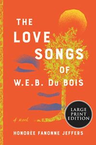 The Love Songs of W.E.B. Du Bois book cover
