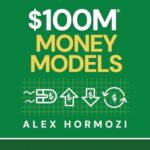 Cover of $100M Money Models by Alex Hormozi