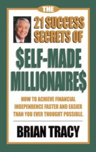Cover of The 21 Success Secrets of Self-Made Millionaires by Brian Tracy