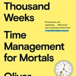 Cover of Four Thousand Weeks by Oliver Burkeman