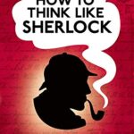 Cover of How to Think Like Sherlock