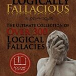 Cover of Logically Fallacious