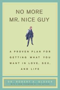 Cover of No More Mr Nice Guy by Robert A. Glover