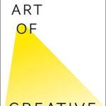 Cover of The Art of Creative Thinking