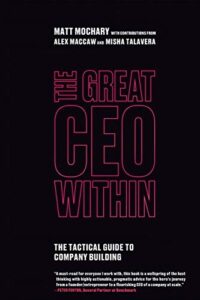 Cover of The Great CEO Within by Matt Mochary
