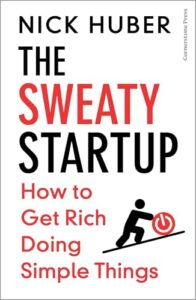 Cover of The Sweaty Startup by Nick Huber