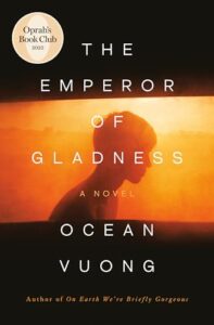 Cover of The Emperor of Gladness by Ocean Vuong