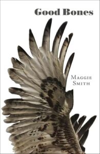 Cover of Good Bones by Maggie Smith