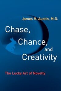 Cover of Chase, Chance, and Creativity by James H. Austin