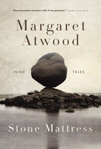 Cover of Stone Mattress by Margaret Atwood
