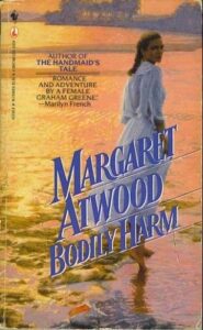 Cover of Bodily Harm by Margaret Atwood