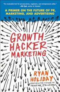 Cover of Growth Hacker Marketing by Ryan Holiday