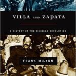 Cover of Villa and Zapata: A History of the Mexican Revolution by Frank McLynn