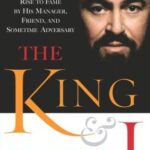 Cover of The King and I by his Manager, Friend, and Sometime Adversary by Herbert Breslin