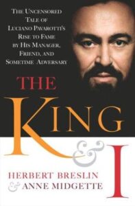 Cover of The King and I by his Manager, Friend, and Sometime Adversary by Herbert Breslin