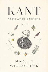 Cover of Kant: A Revolution in Thinking by Marcus Willaschek