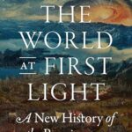 Cover of The World at First Light: A New History of the Renaissance by Bernd Roeck