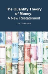 Cover of The Quantity Theory of Money: A Restatement by Tim Congdon