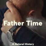 Cover of Father Time: A Natural History of Men and Babies by Sarah Blaffer Hrdy