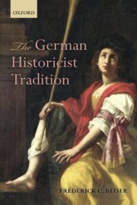 Cover of The German Historicist Tradition by Frederick C. Beiser
