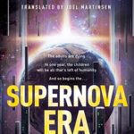 Cover of Supernova Era by Cixin Liu