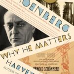 Cover of Schoenberg: Why He Matters by Harvey Sachs