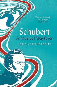 Cover of Schubert: A Musical Wayfarer by Lorraine Byrne Bodley