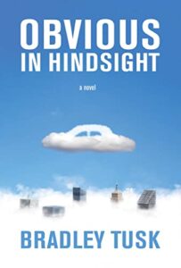 Cover of Obvious in Hindsight by Bradley Tusk