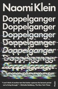 Cover of Doppelganger: A Trip into the Mirror World by Naomi Klein