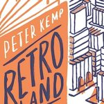 Cover of Retroland: A Reader's Guide to the Dazzling Diversity of Modern Fiction by Peter Kemp
