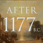 Cover of After 1177 B.C.: The Survival of Civilizations by Eric H. Cline