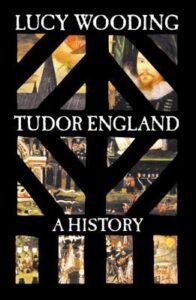 Cover of Tudor England: A History by Lucy Wooding