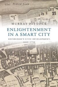 Cover of Enlightenment in a Smart City: Edinburgh's Civic Development, 1660-1750 by Murray Pittock