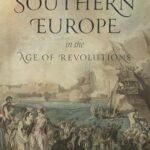 Cover of Southern Europe in the Age of Revolutions by Maurizio Isabella