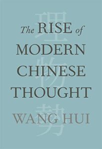 Cover of The Rise of Modern Chinese Thought by Wang Hui