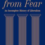 Cover of Freedom from Fear: An Incomplete History of Liberalism by Alan S. Kahan