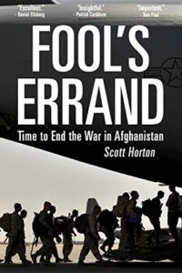 Cover of Fool's Errand: Time to End the War in Afghanistan by Scott Horton