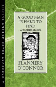 Cover of A Good Man Is Hard to Find and Other Stories by Flannery O'Connor