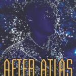 Book cover: After Atlas by Emma Newman