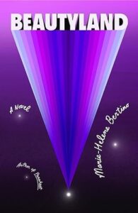 Cover of Beautyland by Marie-Helene Bertino