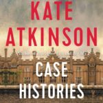 Cover of Case Histories by Kate Atkinson