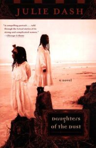Cover of Daughters of the Dust by Julie Dash