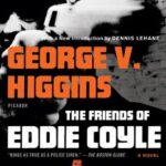 Cover of The Friends of Eddie Coyle by George V. Higgins