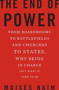 Book cover: The End of Power by Moises Naim