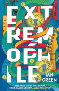 Book cover: Extremophile by Ian Green