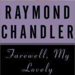 Cover of Farewell, My Lovely by Raymond Chandler