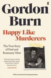 Cover of Happy Like Murderers by Gordon Burn