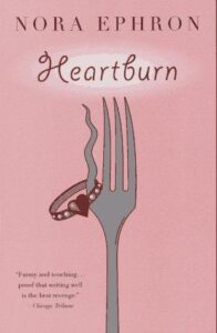 Cover of Heartburn by Nora Ephron