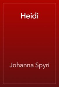 Cover of Heidi by Johanna Spyri