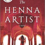 Book cover: The Henna Artist by Alka Joshi